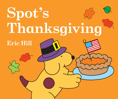 Spot's Thanksgiving (Spot) book cover by Eric Hill