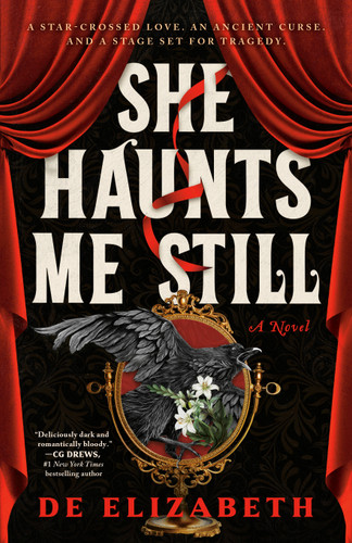 She Haunts Me Still: A Novel book cover by De Elizabeth