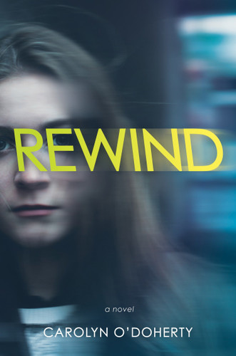 Rewind (Rewind) book cover by Carolyn O'Doherty