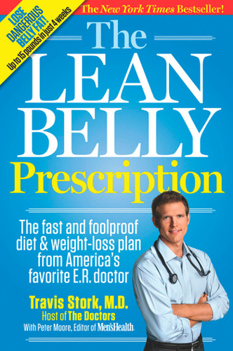 The Lean Belly Prescription: The Fast and Foolproof Diet and Weight-Loss Plan from America's Top Urgent-Care Doctor book cover by Travis Stork, Peter Moore, Editors of Men's Health Magazi
