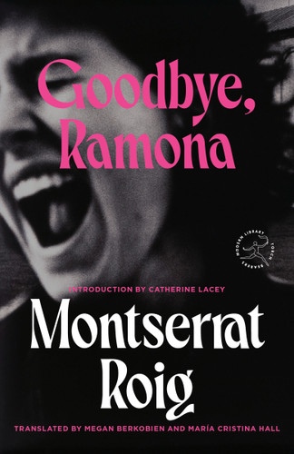 Goodbye, Ramona: A Novel (Modern Library Torchbearers) book cover by Montserrat Roig