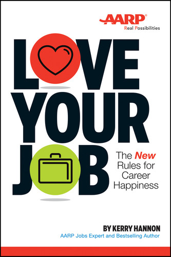 Love Your Job: The New Rules for Career Happiness book cover by Kerry E. Hannon