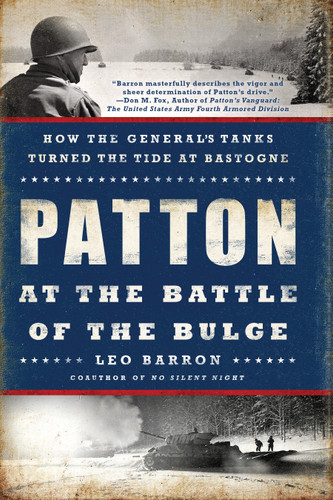 Patton at the Battle of the Bulge: How the General's Tanks Turned the Tide at Bastogne book cover by Leo Barron