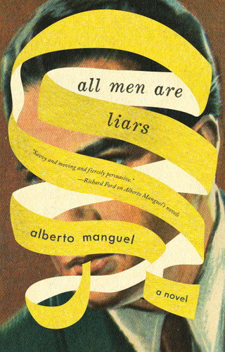 All Men Are Liars book cover by Alberto Manguel