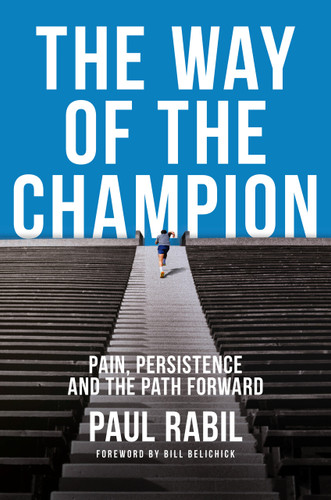 The Way of the Champion: Pain, Persistence, and the Path Forward book cover by Paul Rabil