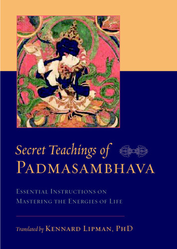 Secret Teachings of Padmasambhava: Essential Instructions on Mastering the Energies of Life book cover by Padmasambhava