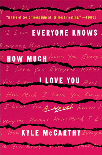 Everyone Knows How Much I Love You: A Novel book cover by Kyle McCarthy