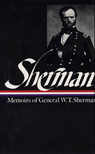 William Tecumseh Sherman: Memoirs of General W. T. Sherman (LOA #51) (Library of America Civil War Memoirs Collection) book cover by William Tecumseh Sherman