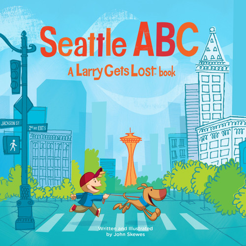 Seattle ABC: A Larry Gets Lost Book (Larry Gets Lost) book cover by John Skewes