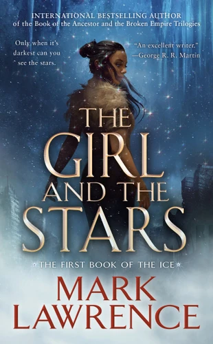 The Girl and the Stars (The Book of the Ice) book cover by Mark Lawrence