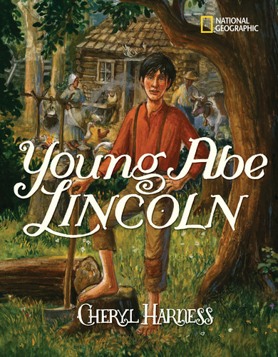 Young Abe Lincoln: The Frontier Days: 1809-1837 (Cheryl Harness Histories) book cover by Cheryl Harness
