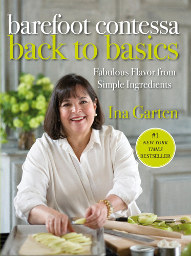 Barefoot Contessa Back to Basics: Fabulous Flavor from Simple Ingredients: A Cookbook book cover by Ina Garten
