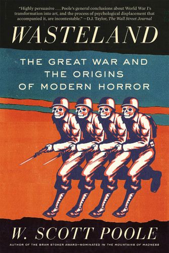Wasteland: The Great War and the Origins of Modern Horror book cover by W. Scott Poole