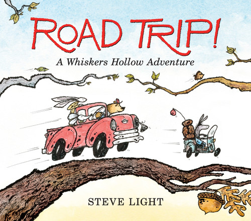 Road Trip! A Whiskers Hollow Adventure book cover by Steve Light
