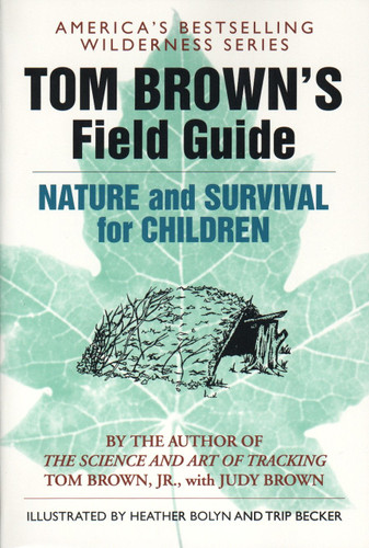 Tom Brown's Field Guide to Nature and Survival for Children (Field Guide) book cover by Tom Brown, Jr.