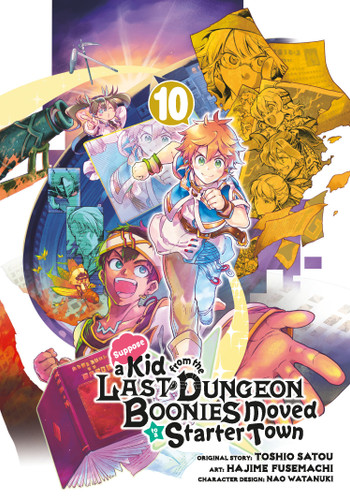 Suppose a Kid from the Last Dungeon Boonies Moved to a Starter Town 10 (Manga) (Suppose a Kid from the Last Dungeon Boonies Moved to a Starter Town) book cover by Toshio Satou