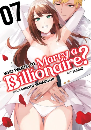Who Wants to Marry a Billionaire? Vol. 7 (Who Wants to Marry a Billionaire?) book cover by Mikoto Yamaguchi