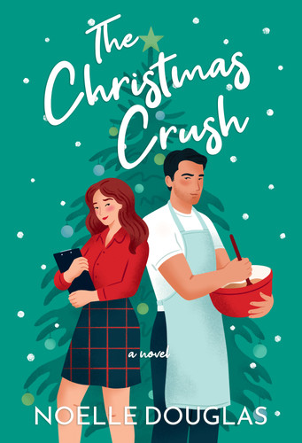 The Christmas Crush: A Novel book cover by Noelle Douglas