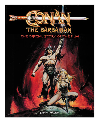 Conan the Barbarian: The Official Story of the Film book cover by John Walsh