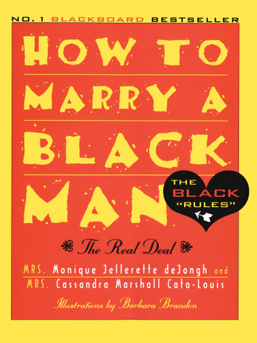 How to Marry a Black Man: The Real Deal book cover by Monique Jellerette Dejongh, Cassandra Cato-Louis