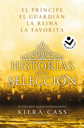 Ómnibus. Historias de la selección / Happily Ever After: Companion to the Selection Series (HISTORIAS DE LA SELECCION/ THE SELECTION STORIES) book cover by Kiera Cass