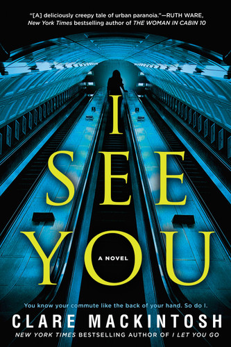 I See You book cover by Clare Mackintosh