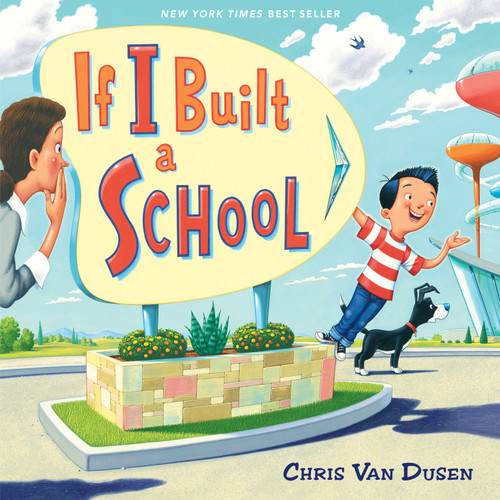 If I Built a School (If I Built Series) book cover by Chris Van Dusen