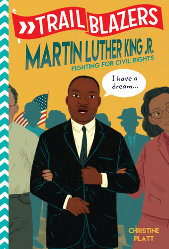 Trailblazers: Martin Luther King, Jr.: Fighting for Civil Rights (Trailblazers) book cover by Christine Platt