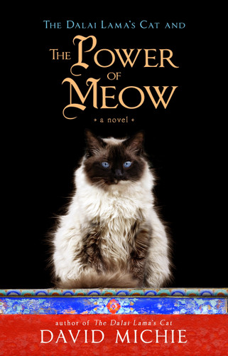 The Dalai Lama's Cat and the Power of Meow (The Dalai Lama's Cat) book cover by David Michie