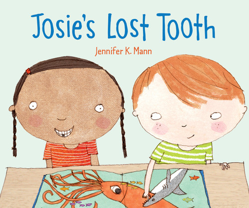 Josie's Lost Tooth book cover by Jennifer K. Mann