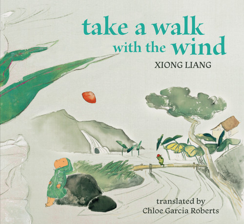 Take a Walk with the Wind book cover by Xiong Liang