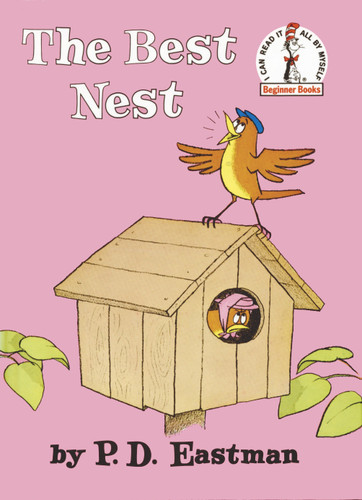 The Best Nest (Beginner Books) book cover by P.D. Eastman