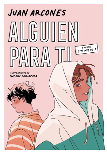Alguien para ti / Someone for You (SIN MIEDO) book cover by Juan Arcones