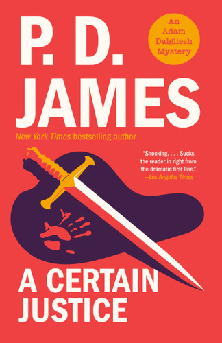 A Certain Justice: An Adam Dalgliesh Mystery (Adam Dalgliesh) book cover by P. D. James