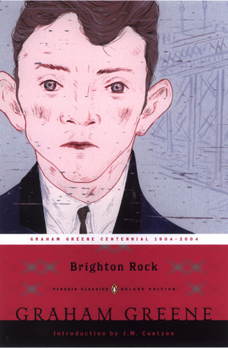 Brighton Rock: (Penguin Classics Deluxe Edition) (Penguin Classics Deluxe Edition) book cover by Graham Greene