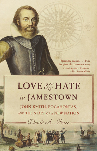 Love and Hate in Jamestown: John Smith, Pocahontas, and the Start of a New Nation book cover by David A. Price