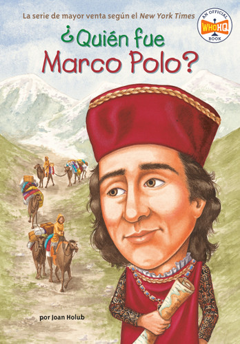 ¿Quién fue Marco Polo? (¿Quién fue?) book cover by Joan Holub, Who HQ