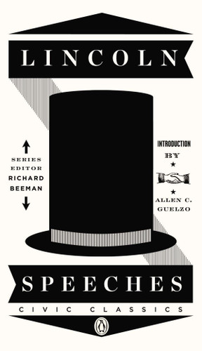 Lincoln Speeches (Penguin Civic Classics) book cover by Abraham Lincoln