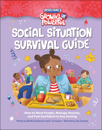 Social Situation Survival Guide: How to Meet People, Manage Anxiety, and Feel Confident in Any Setting (Growing Up Powerful) book cover by Rebel Girls, Michelle Schusterman