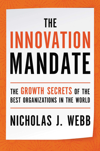 The Innovation Mandate: The Growth Secrets of the Best Organizations in the World Cover