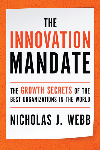 The Innovation Mandate: The Growth Secrets of the Best Organizations in the World book cover by Nicholas Webb