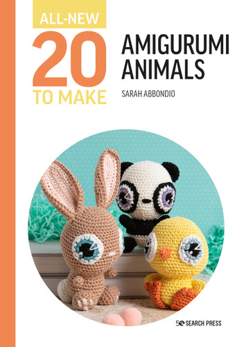 All-New Twenty to Make: Amigurumi Animals (All New 20 to Make) book cover by Sarah Abbondio