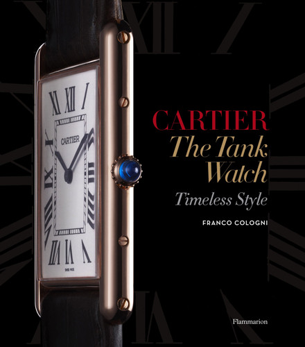 Cartier: The Tank Watch: Timeless Style book cover by Franco Cologni