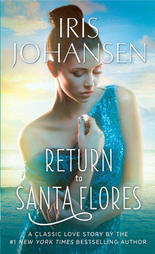 Return to Santa Flores: A Classic Love Story book cover by Iris Johansen
