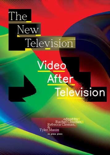 The New Television: Video After Television book cover by 