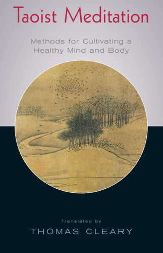 Taoist Meditation: Methods for Cultivating a Healthy Mind and Body book cover by Thomas Cleary