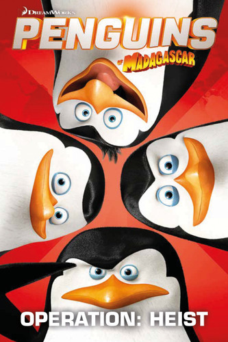 Penguins Of Madagascar: Operation Heist (Penguins of Madagascar) book cover by Cavan Scott, Jim Alexander