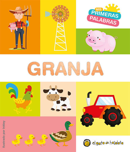 Granja. Serie Mis primeras palabras / The Farm. My First Words Series (Mis Primeras Palabras) book cover by Varios autores