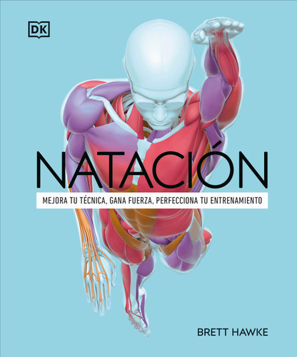Natación (Science of Swimming) (The Science of Fitness) book cover by Brett Hawke