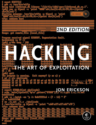 Hacking: The Art of Exploitation, 2nd Edition book cover by Jon Erickson